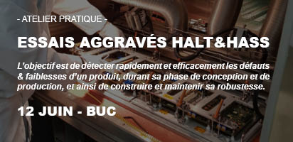 Atelier pratique - Essais aggravés | HALT & HASS
